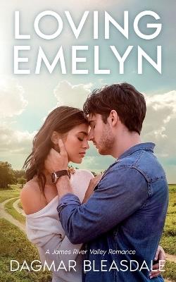Loving Emelyn - Dagmar Bleasdale - cover