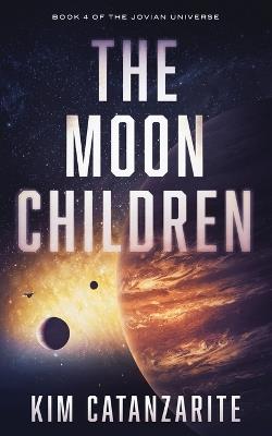 The Moon Children - Kim Catanzarite - cover