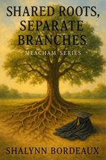 Shared Roots, Separate Branches