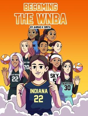 Becoming The WNBA - Ahmad Smith - cover
