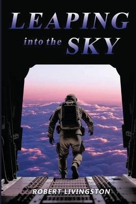 Leaping into the Sky - Robert Livingston - cover