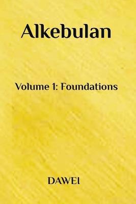 Alkebulan: Volume 1: Foundations - Mansa Dawei - cover