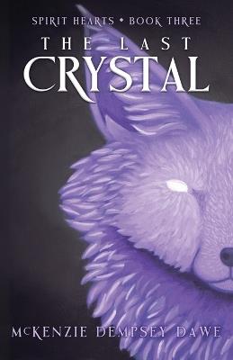 The Last Crystal - McKenzie Dempsey Dawe - cover