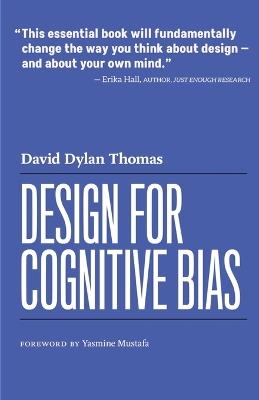 Design for Cognitive Bias - David Dylan Thomas - cover