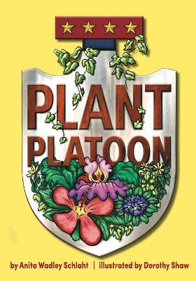 The Plant Platoon - Anita Schlaht - cover