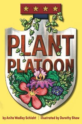 The Plant Platoon - Anita Schlaht - cover