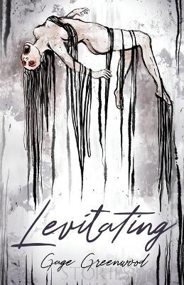 Levitating: Stories - Gage Greenwood - cover
