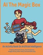 AI The Magic Box: An Activity Book on Artificial Intelligence
