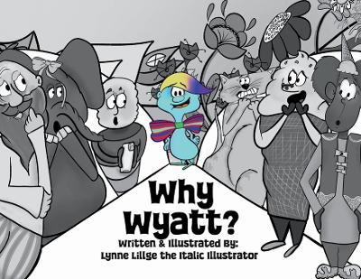 Why Wyatt? - Lynne Lillge - cover