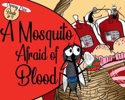 A Mosquito Afraid of Blood - Stacey Lantagne - cover