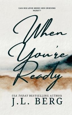 When You're Ready - J L Berg - cover