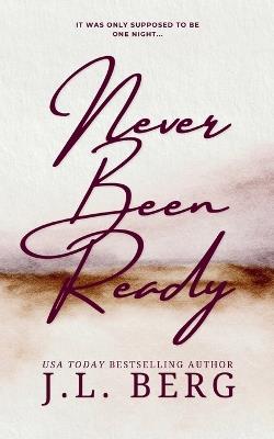 Never Been Ready - J L Berg - cover