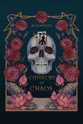 Chivalry In Chaos - Aj Somers - cover