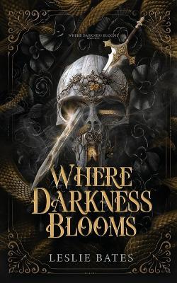 Where Darkness Blooms - Leslie Bates - cover