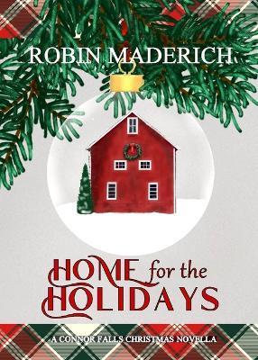 Home for the Holidays - Special Edition - Robin Maderich - cover