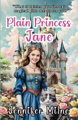Plain Princess Jane - Jennifer Milne - cover