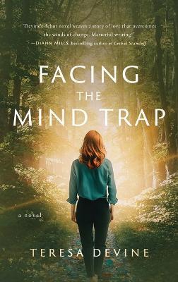 Facing the Mind Trap - Teresa Devine - cover