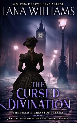 The Cursed Divination: A Victorian Historical Murder Mystery - Lana Williams - cover