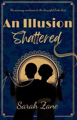 An Illusion Shattered - Sarah Zane - cover