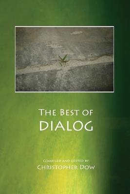 The Best of Dialog - Christopher Dow - cover