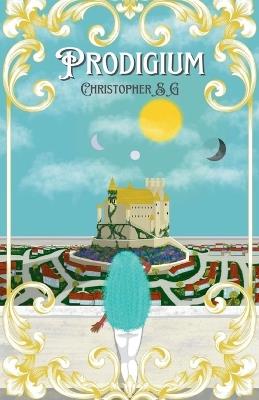 Prodigium (Twelve Tomes, Book One) - Christopher S G - cover