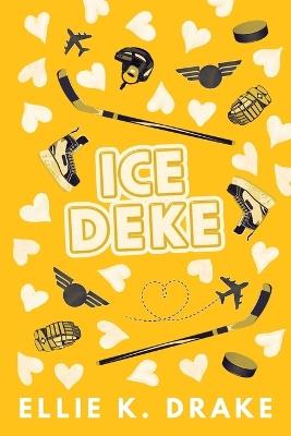 Ice Deke - Ellie K Drake - cover