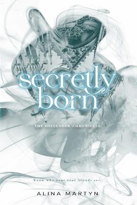 Secretly Born - Alina Martyn - cover