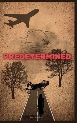 Predetermined - J J Spooner - cover