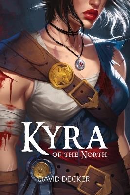 Kyra of the North - Decker - cover