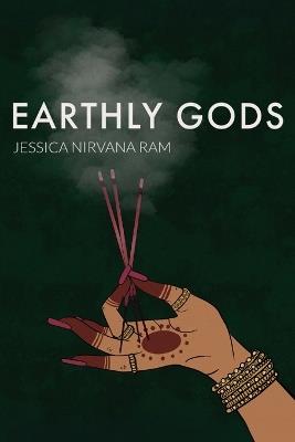 Earthly Gods - Jessica Nirvana Ram - cover