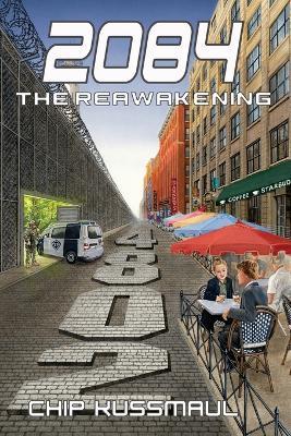 2084 The Reawakening - Chip Kussmaul - cover