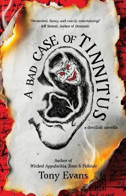 A Bad Case of Tinnitus - Tony Evans - cover