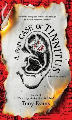 A Bad Case of Tinnitus - Tony Evans - cover