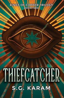Thiefcatcher - S G Karam - cover