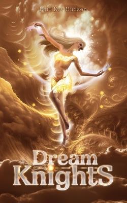 Dream Knights - Paul Kev Hudson - cover