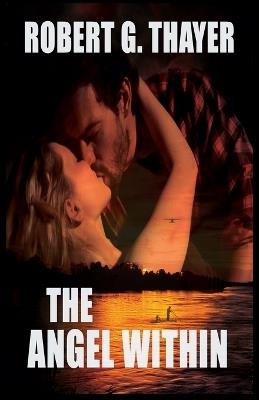 The Angel Within - Robert G Thayer - cover