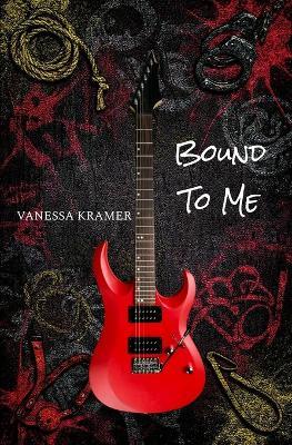 Bound to Me - Vanessa Kramer - cover