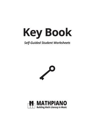 MATHPIANO, Key Book: Self-Guided Student Worksheets - Elaine Chung - cover