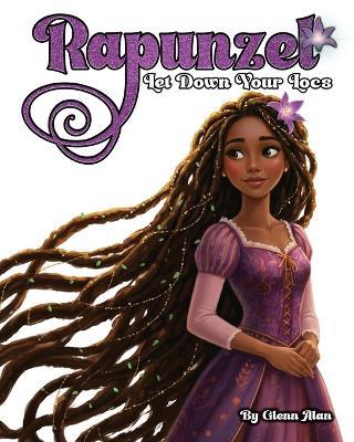 Rapunzel Let down Your Locs - Glenn Alan - cover