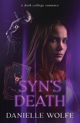 Syn's Death: A Dark College Romance - Danielle Wolfe - cover