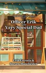 Officer Erik and the Very Special Dad
