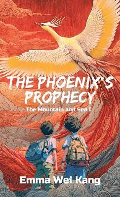 The Phoenix's Prophecy - Emma Wei Kang - cover
