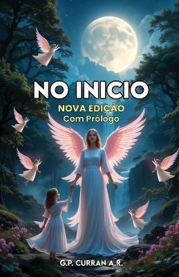 No Inicio: Nova Edição - Gerald Patrick Curran - cover