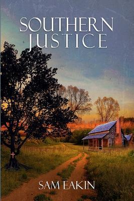 Southern Justice - Sam Eakin - cover