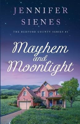 Mayhem and Moonlight - Jennifer Sienes - cover