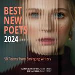 Best New Poets 2024: 50 Poems from Emerging Writers