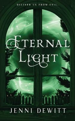 Eternal Light - Jenni DeWitt - cover