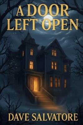A Door Left Open - Dave Salvatore - cover