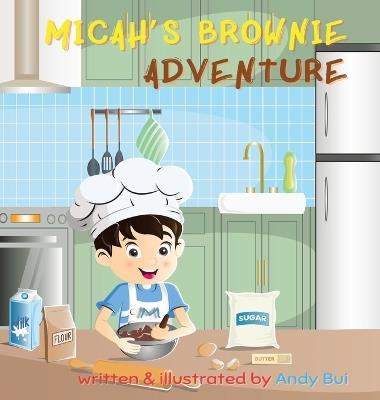 Micah's Brownie Adventure - Andy Bui - cover