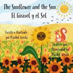 The Sunflower and the Sun / El Girasol y el Sol
